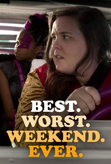 Best Worst Weekend Ever