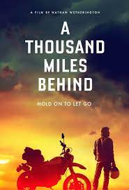 A Thousand Miles Behind