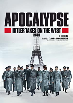 Apocalypse: Hitler Takes on the West