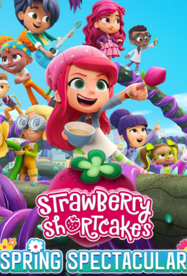 Strawberry Shortcake’s Spring Spectacular