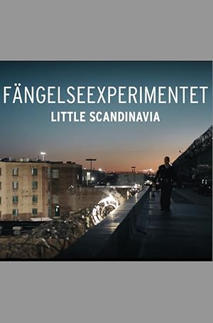 Fängelseexperimentet Little Scandinavia