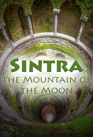 Sintra – The Mountain of the Moon