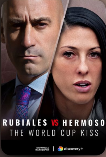 Rubiales vs Hermoso: The World Cup Kiss
