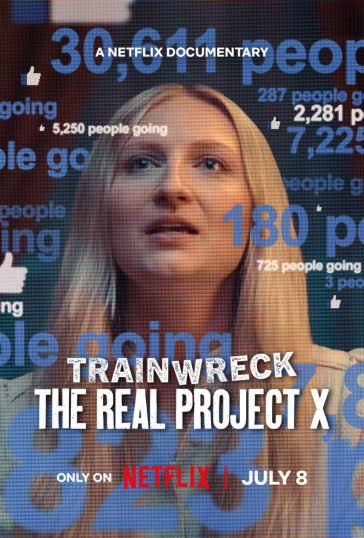 Trainwreck: The Real Project X