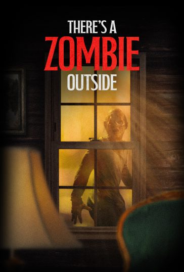 There’s a Zombie Outside