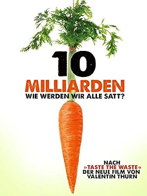 10 Billion – What’s on your plate?